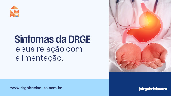 httpsdrgabrielsouza.com .brsintomas da drge e sua relacao com alimentacao BLOG